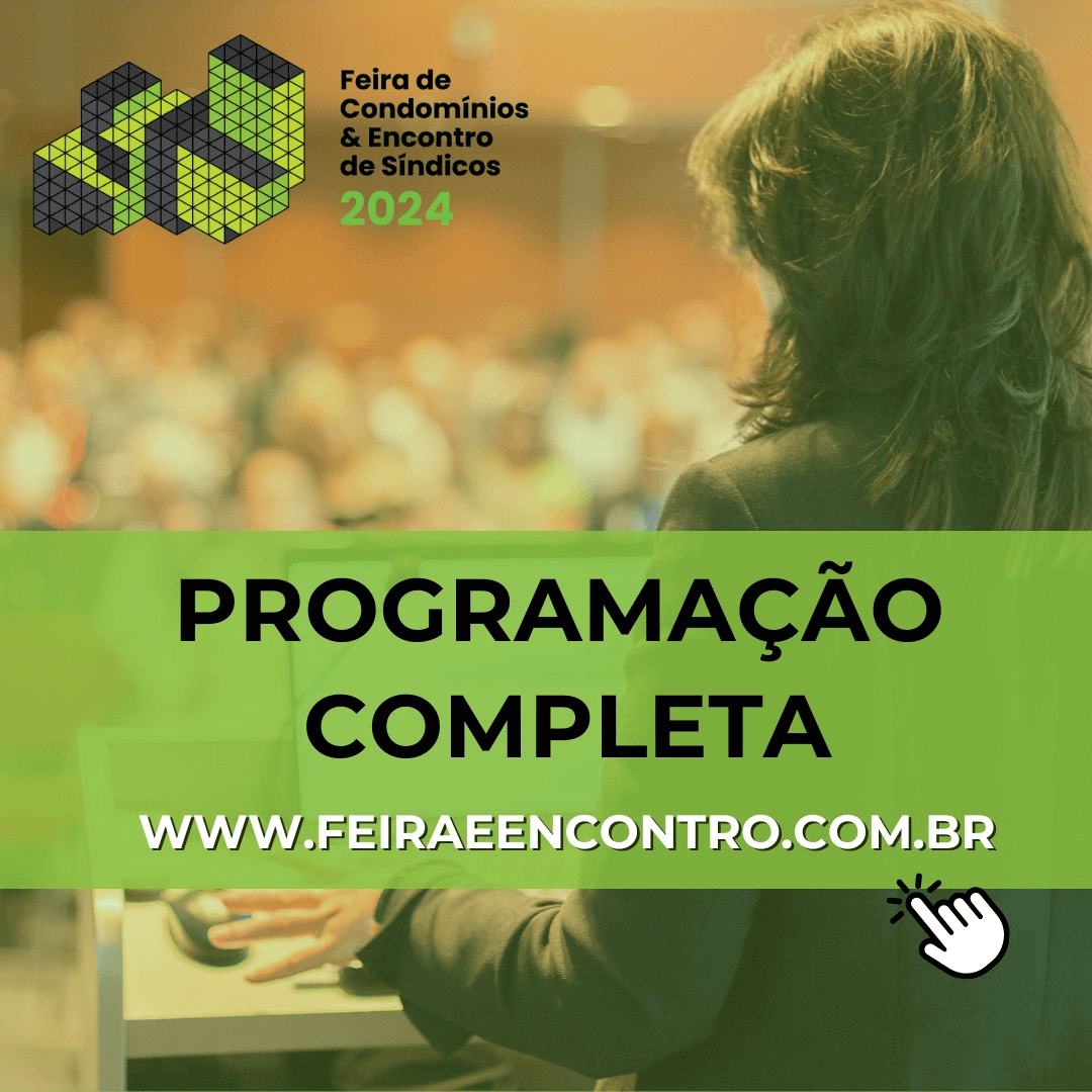 Veja a Programação da Feira de Condomínios & Encontro de Síndicos 2024