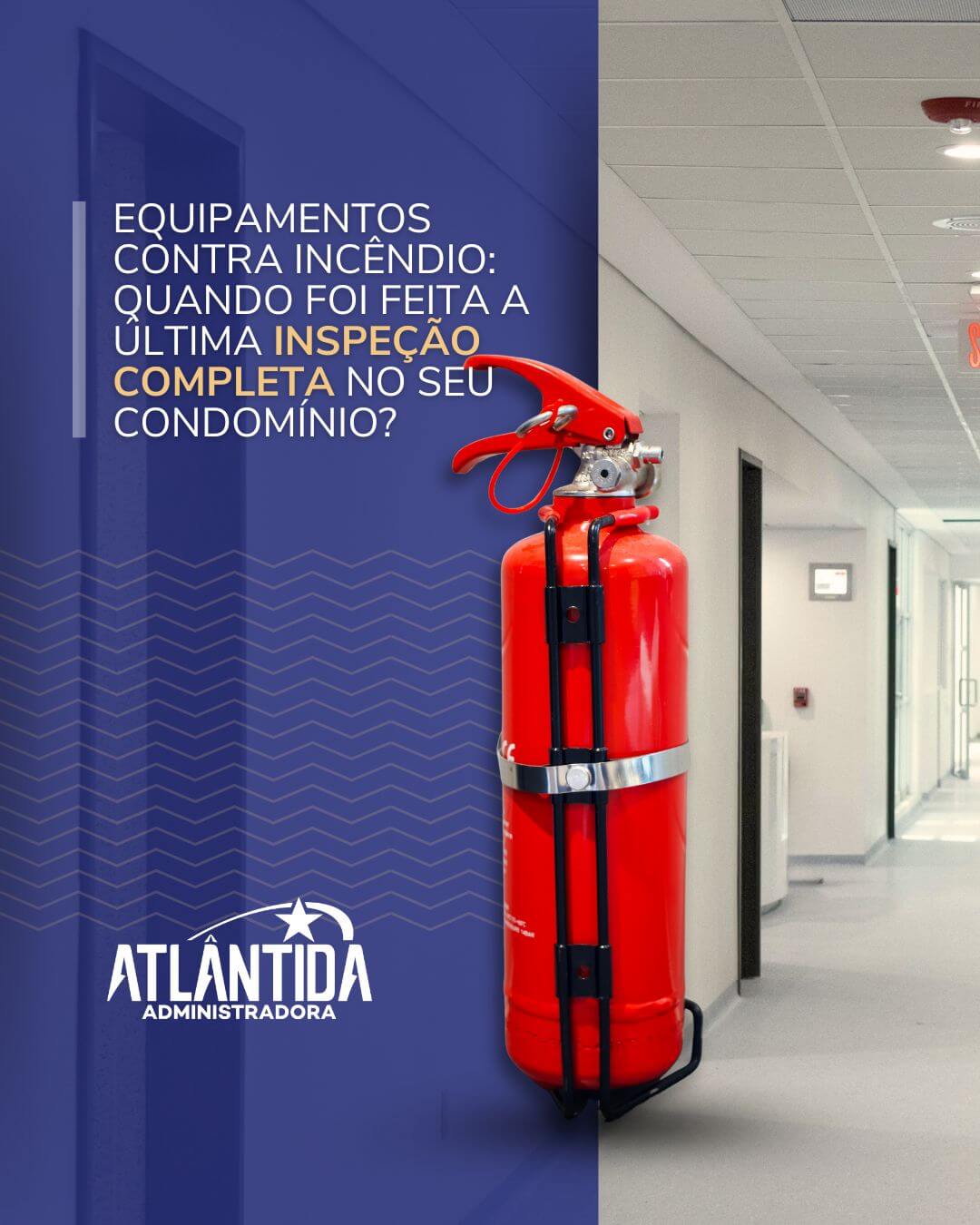 Dicas de inspeção de equipamentos contra incêndios em condomínios