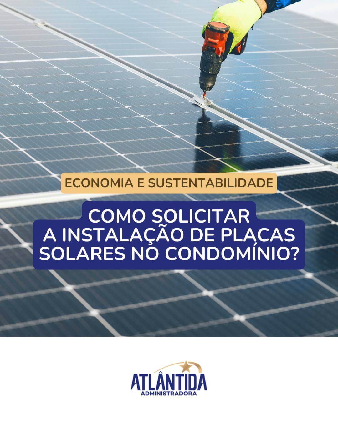 Como solicitar a instalação de placas solares no condomínio?