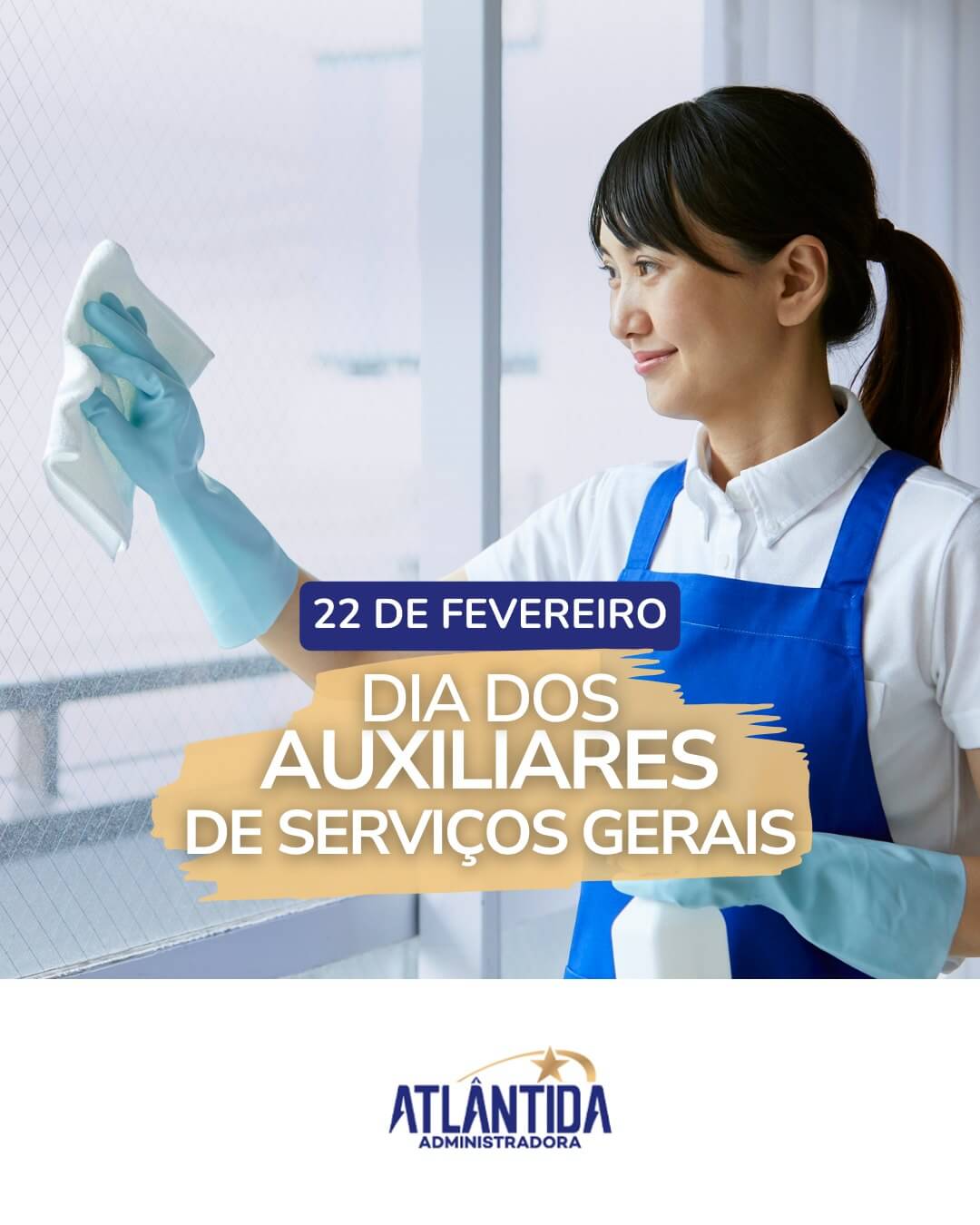 22/02 – Dia dos Auxiliares de Serviços Gerais