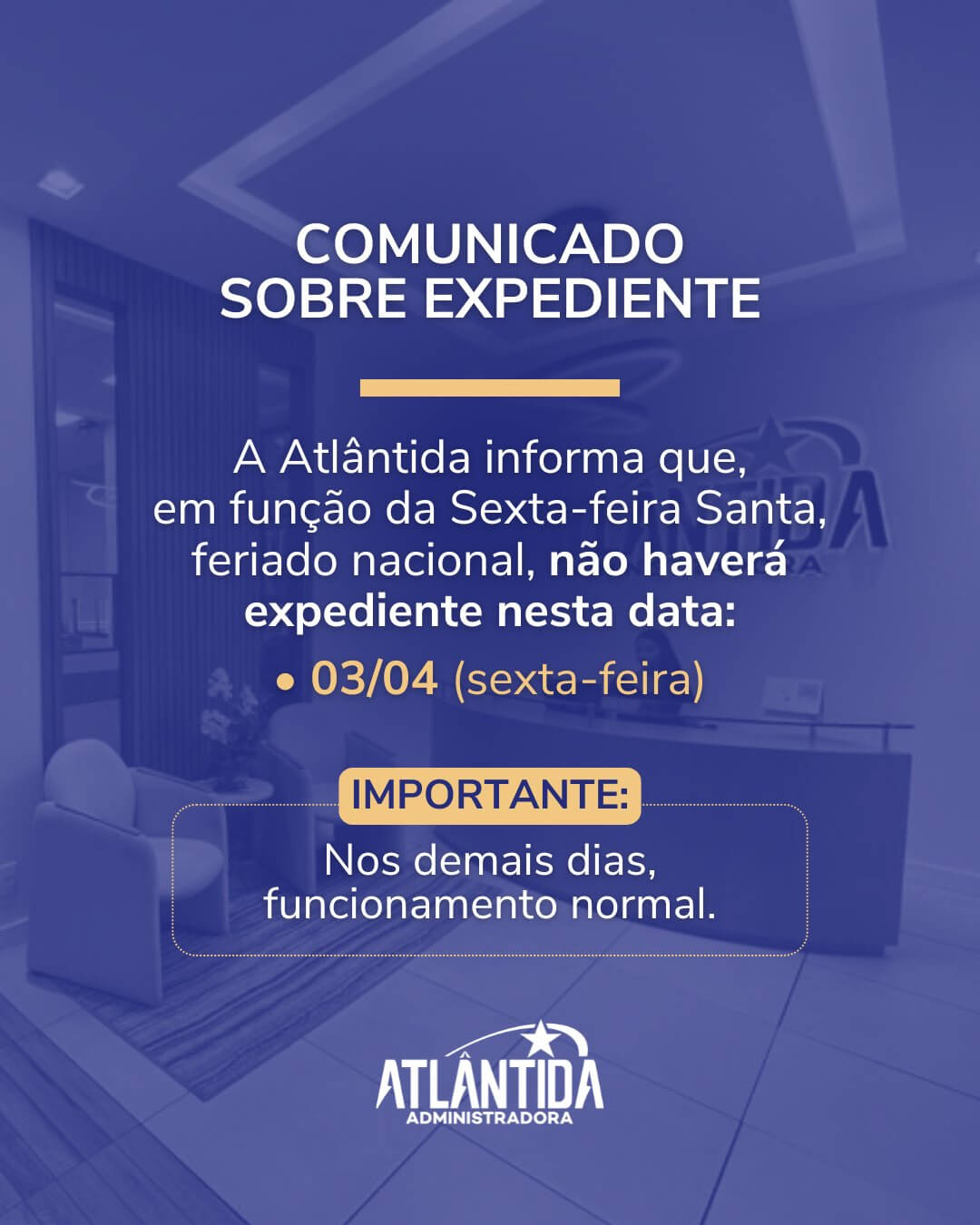 Comunicado Sobre Expediente • Sexta-feira Santa