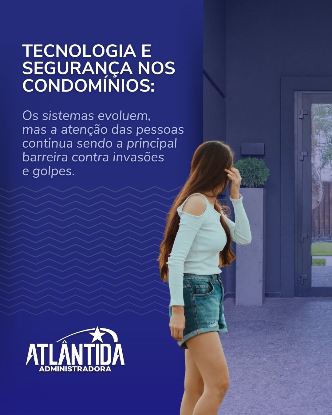 Tecnologia e segurança nos condomínios: os sistemas evoluem, mas a atenção das pessoas continua sendo a principal barreira contra invasões e golpes.